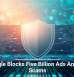 Google Blocks Five Billion Ads Amid AI Scams
